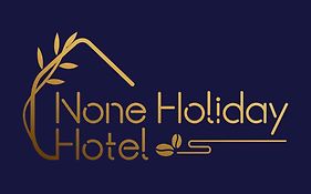 None Holiday Hotel